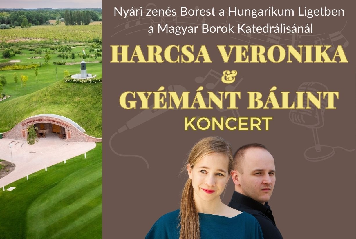 Harcsa Veronika és Gyémánt Bálint koncert - Magyar Borok Katedrálisa